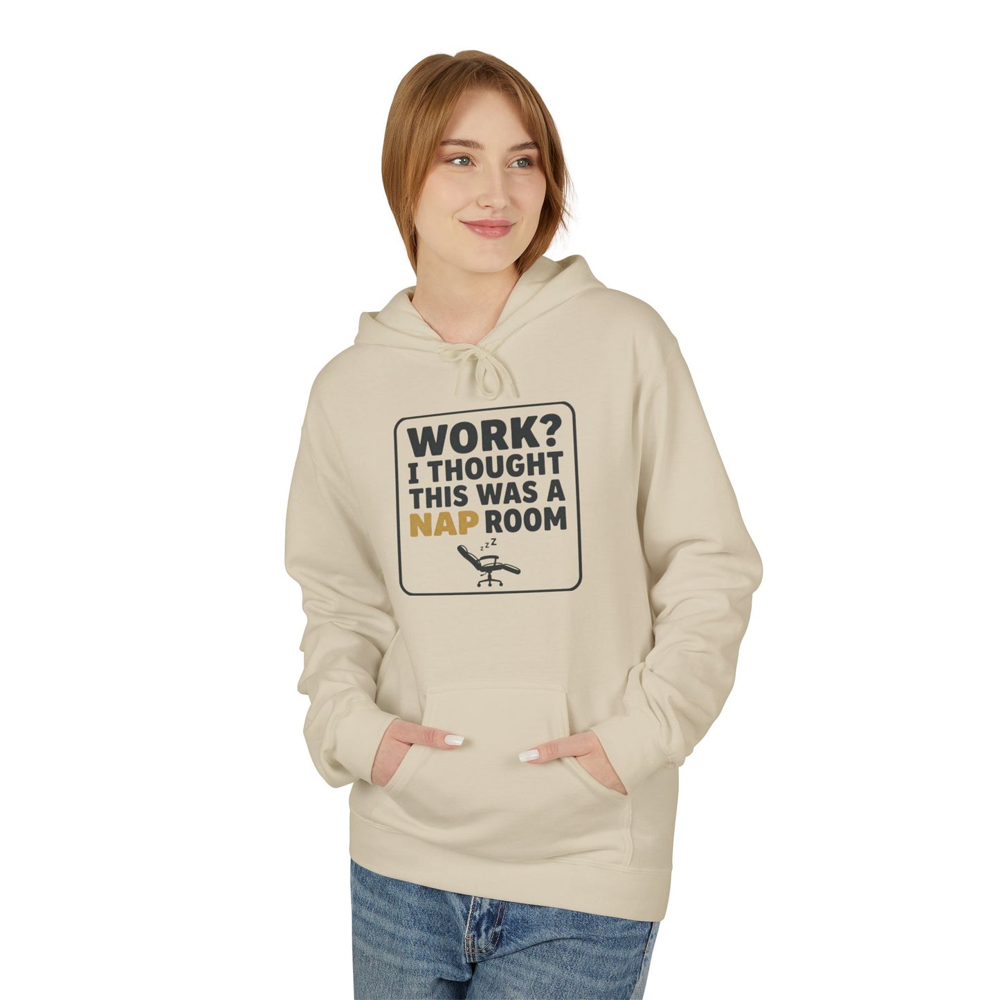 Work? I Thought This Was a Nap Room Hoodie