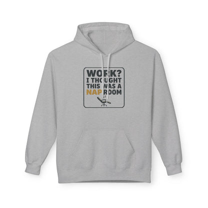 Work? I Thought This Was a Nap Room Hoodie