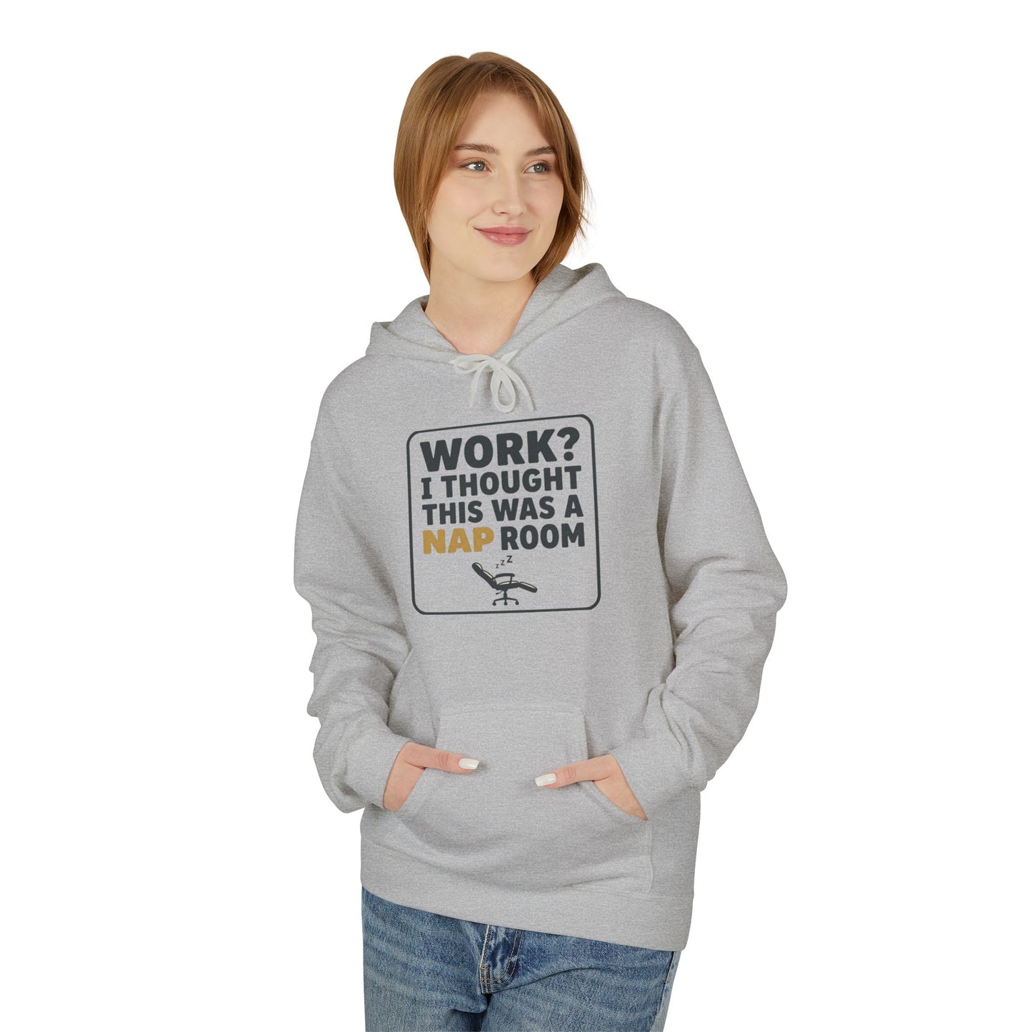 Work? I Thought This Was a Nap Room Hoodie
